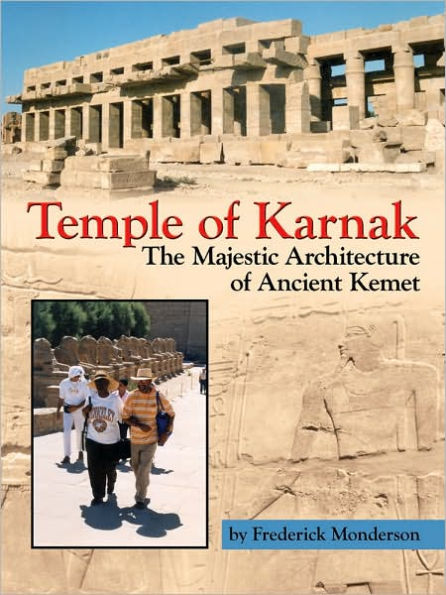 Temple of Karnak: The Majestic Architecture of Ancient Kemet