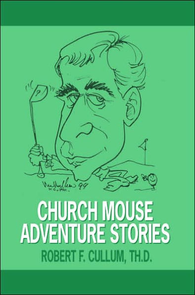 CHURCH MOUSE ADVENTURE STORIES