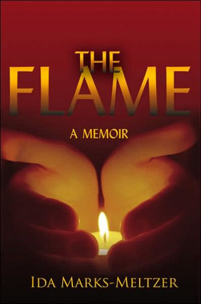 THE FLAME: A memoir