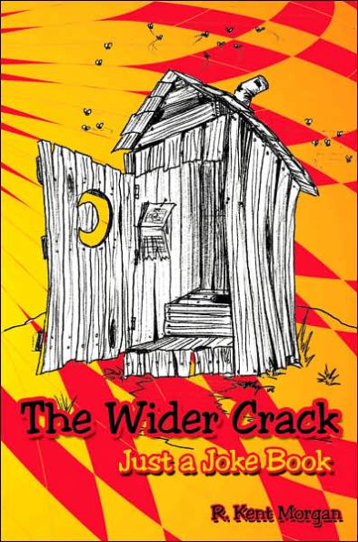 The Wider Crack: Just a Joke Book
