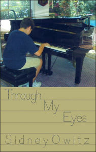 Title: Through My Eyes, Author: Sidney Owitz