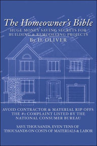 Title: The Homeowner's Bible, Author: D Oliver