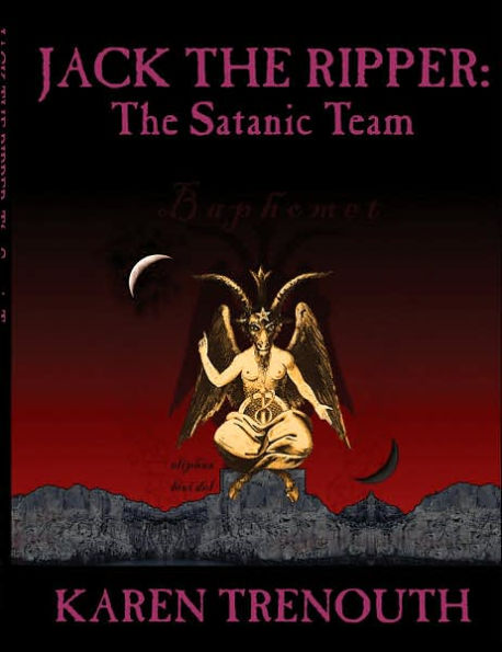 Jack The Ripper: The Satanic Team