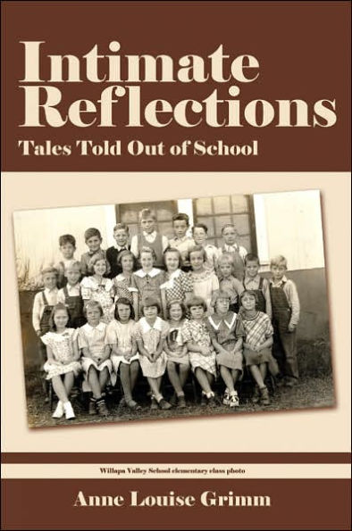 Intimate Reflections: Tales Told Out of School