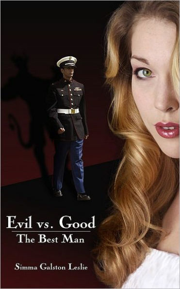 Evil vs. Good The Best Man