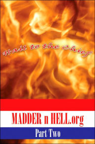 Title: MADDER n HELL.org: Part Two, Author: Lobo