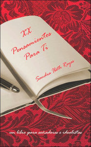 Title: XX Pensamientos Para Ti, Author: Sandra Ibeth Reyes