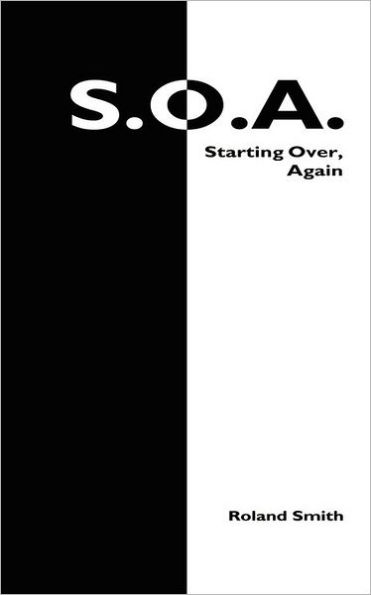 S. O. A.: Starting Over, Again