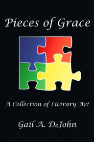 Title: Pieces of Grace, Author: Gail Dejohn