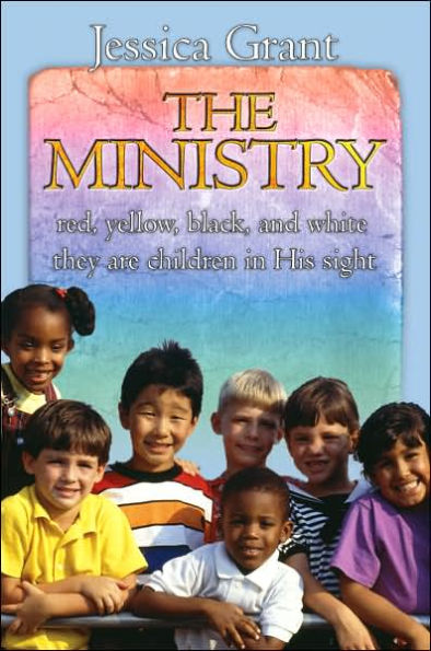 The Ministry: red, yellow, black, and white they are children in His sight