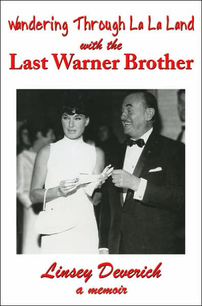 Wandering Through La La Land with the Last Warner Brother