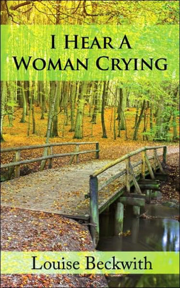 I Hear A Woman Crying