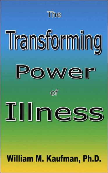 The Transforming Power Of Illness