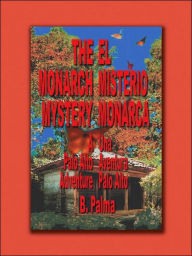 Title: The Monarch Mystery, Author: B Palma
