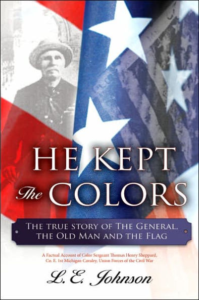 He Kept the Colors: True Story of General, Old Man and Flag