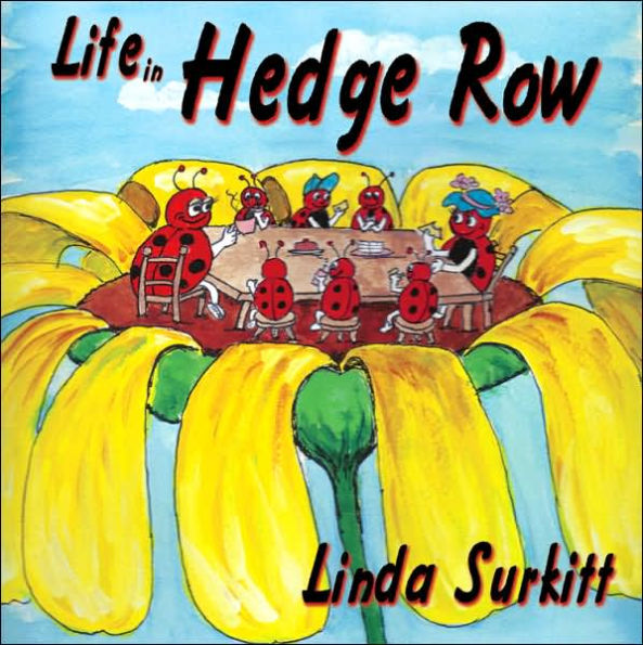 Life in Hedge Row