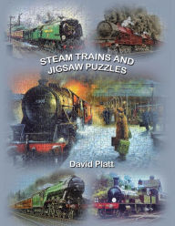 Title: Steam Trains and Jigsaw Puzzles, Author: David Platt