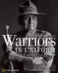 Title: Warriors in Uniform: The Legacy of American Indian Heroism, Author: Herman J. Viola