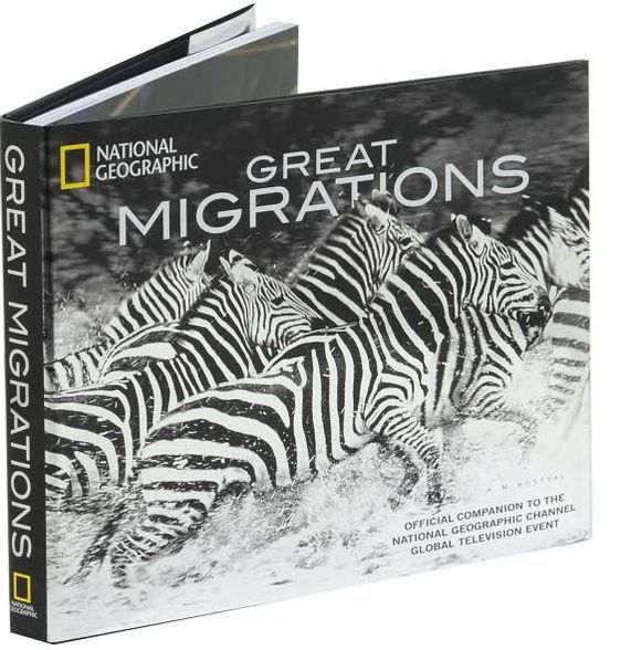 Great Migrations: Official Companion to the National Geographic Channel Global Television Event