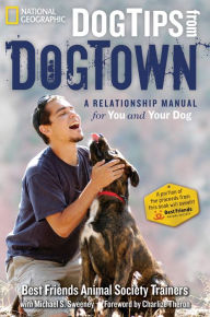 Title: Dog Tips From DogTown: A Relationship Manual for You and Your Dog, Author: Author TBD