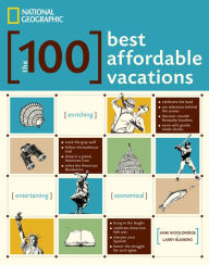 Title: The 100 Best Affordable Vacations, Author: Jane Wooldridge