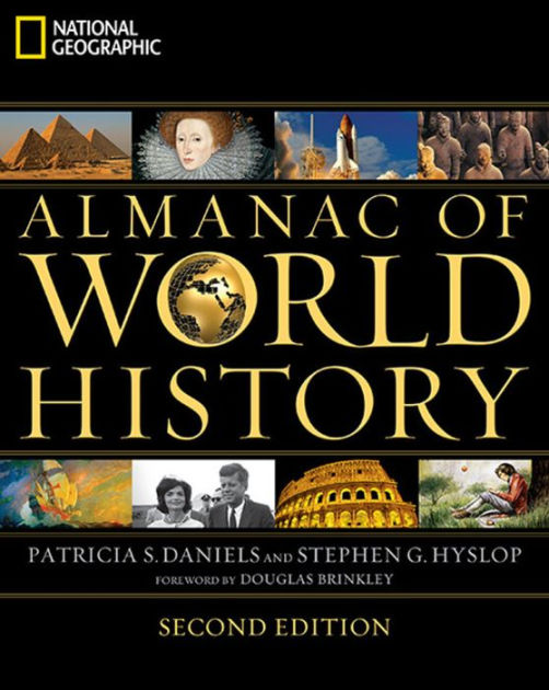 National Geographic Almanac of World History, 2nd Edition by Patricia S ...