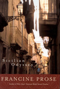 Title: Sicilian Odyssey, Author: Francine Prose