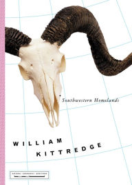 Title: Southwestern Homelands, Author: William Kittredge