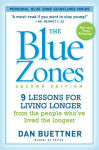 Alternative view 2 of The Blue Zones, Second Edition: 9 Lessons for Living Longer From the People Who've Lived the Longest