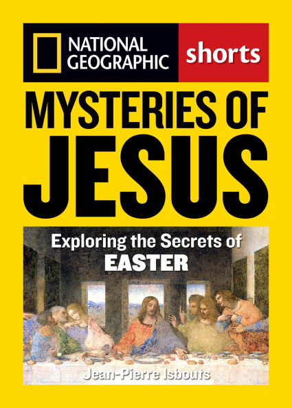 Mysteries of Jesus: Exploring the Secrets of Easter