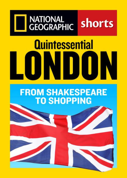 Quintessential London: From Shakespeare to Shopping
