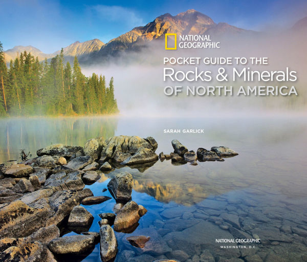 National Geographic Pocket Guide to Rocks and Minerals of North America