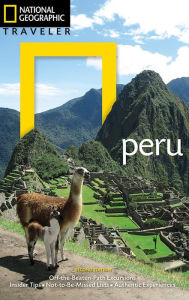 Title: National Geographic Traveler: Peru, 2nd Edition, Author: Rob Rachowiecki