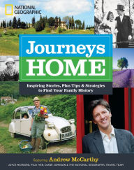 Title: Journeys Home: Inspiring Stories, Plus Tips and Strategies to Find Your Family History, Author: Andrew McCarthy