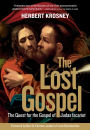 The Lost Gospel: The Quest for the Gospel of Judas Iscariot