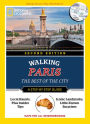 National Geographic Walking Paris, 2nd Edition: The Best of the City