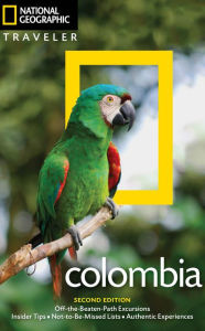 Title: National Geographic Traveler: Colombia, 2nd Edition, Author: Christopher P Baker