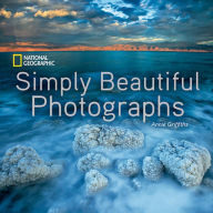 Title: National Geographic Simply Beautiful Photographs, Author: Annie Griffiths