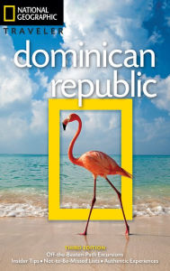 Title: National Geographic Traveler: Dominican Republic, 3rd Edition, Author: Christopher P Baker