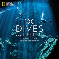 Free download e books txt format 100 Dives of a Lifetime: The World's Ultimate Underwater Destinations by Carrie Miller, Brian Skerry PDB English version