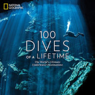 Free kindle books free download 100 Dives of a Lifetime: The World's Ultimate Underwater Destinations