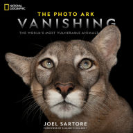 Title: National Geographic The Photo Ark Vanishing: The World's Most Vulnerable Animals, Author: Joel Sartore