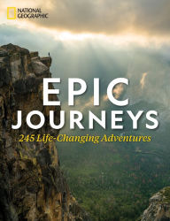 Free ebooks for pc download Epic Journeys: 245 Life-Changing Adventures 9781426220616 (English Edition) DJVU PDB by National Geographic