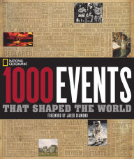 Title: 1000 Events That Shaped the World, Author: National Geographic
