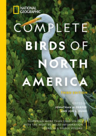 Pdf free books download National Geographic Complete Birds of North America, 3rd Edition: Featuring More Than 1,000 Species With the Most Detailed Information Found in a Single Volume by 