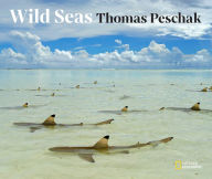 Title: Wild Seas, Author: Thomas Peschak