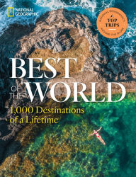 Download pdf book for free Best of the World: 1,000 Destinations of a Lifetime 9781426222368 (English Edition) FB2 MOBI