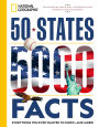 50 States, 5,000 Facts: Everything You Ever Wanted to Know - and More!