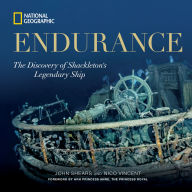 Title: Endurance: The Discovery of Shackleton's Legendary Ship, Author: John Shears