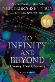 Title: To Infinity and Beyond: A Journey of Cosmic Discovery, Author: Neil deGrasse Tyson